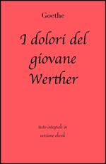 I dolori del giovane Werther. Ediz. integrale
