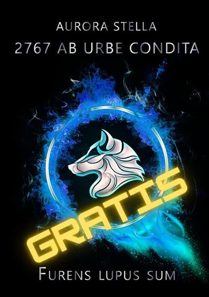 Furens lupus sum - Aurora Stella - ebook