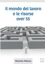 Il mondo del lavoro e le risorse over 65