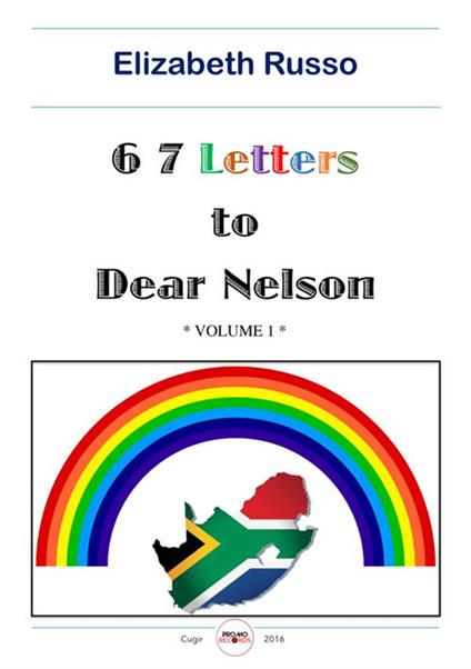67 letters to dear Nelson - Elizabeth Russo,Nelson Mandela - copertina
