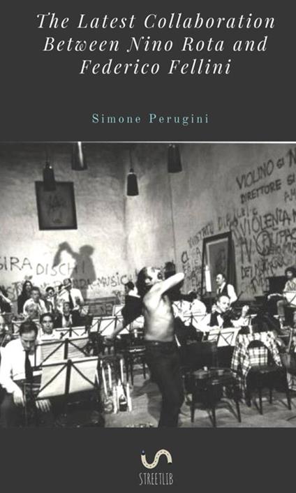 The latest collaboration between Nino Rota and Federico Fellini - Simone Perugini - copertina