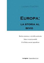 Europa: la storia al bivio