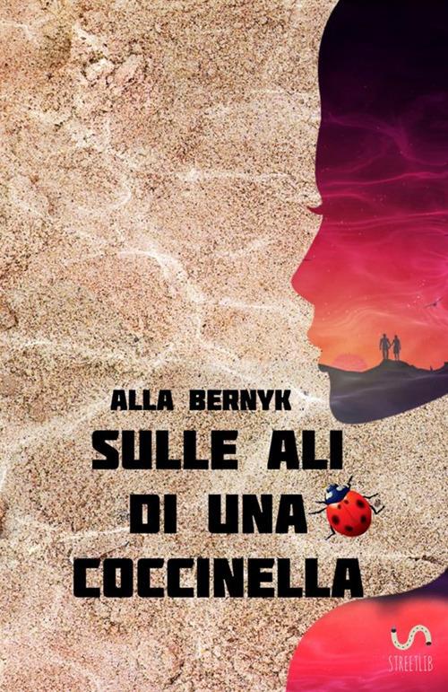 Sulle ali di una coccinella - Alla Bernyk - copertina