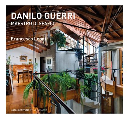 Danilo Guerri. Maestro di spazio. Ediz. a colori - Francesco Leoni - copertina
