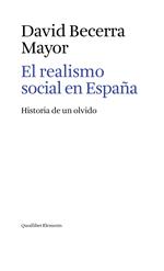 El realismo social en España. Historia de un olvido