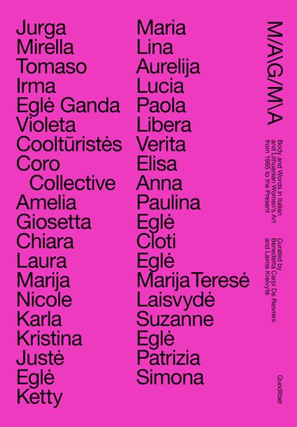 Magma. Body and words in Italian and Lithuanian women's from 1965 to the Present-Il corpo e la parola nell'arte delle donne tra Italia e Lituania dal 1965 ad oggi. Ediz. multilingue - copertina