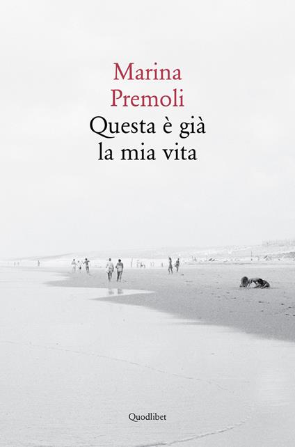 Questa è già la mia vita - Marina Premoli - copertina
