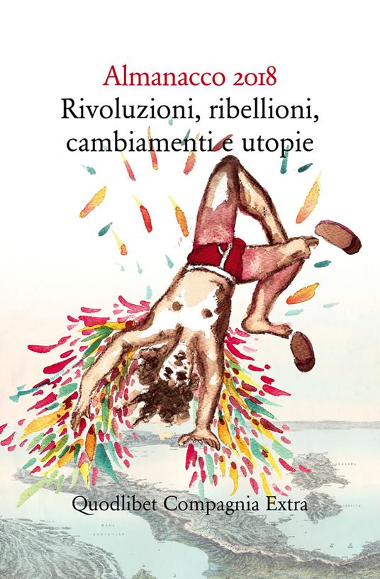 Almanacco 2018. Rivoluzioni, ribellioni, cambiamenti e utopie - copertina