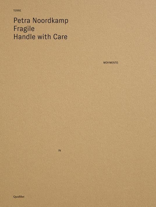 Fragile. Handle with care. Ediz. illustrata - Petra Noordkamp - copertina