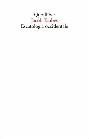 Escatologia occidentale - Jacob Taubes - copertina