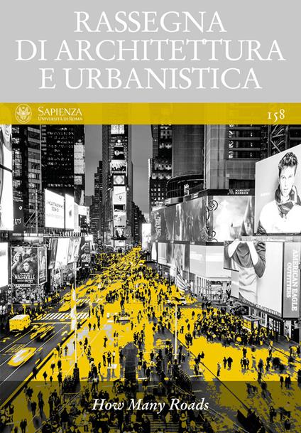 Rassegna di architettura e urbanistica. Ediz. italiana e inglese. Vol. 158: How many roads. - copertina
