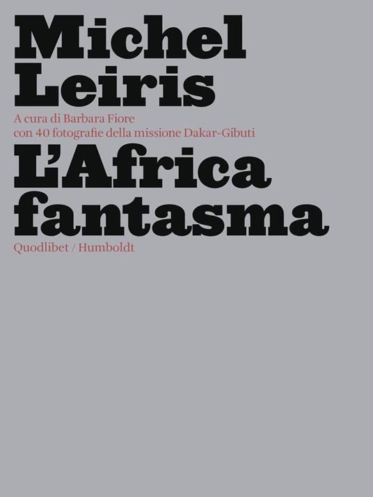 L' Africa fantasma. Ediz. illustrata - Michel Leiris - copertina