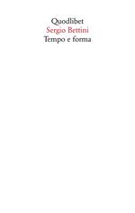 Tempo e forma. Scritti (1935-1977)