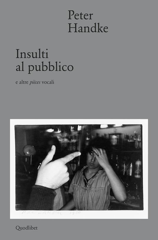Insulti al pubblico e altre pièces vocali - Peter Handke - copertina