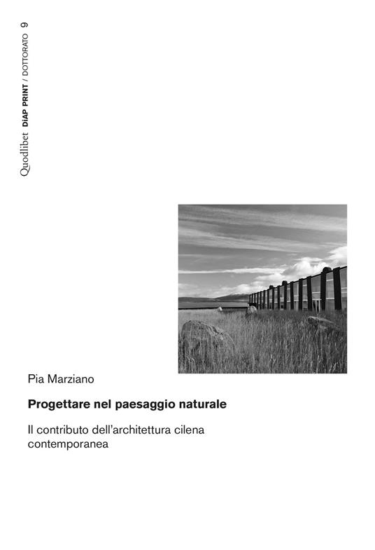 Progettare nel paesaggio naturale. Il contributo dell'architettura cilena contemporanea - Pia Marzano - copertina