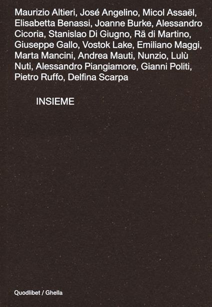 Insieme. Catalogo della mostra (Roma, 22 ottobre-30 novembre 2020). Ediz. a colori - copertina