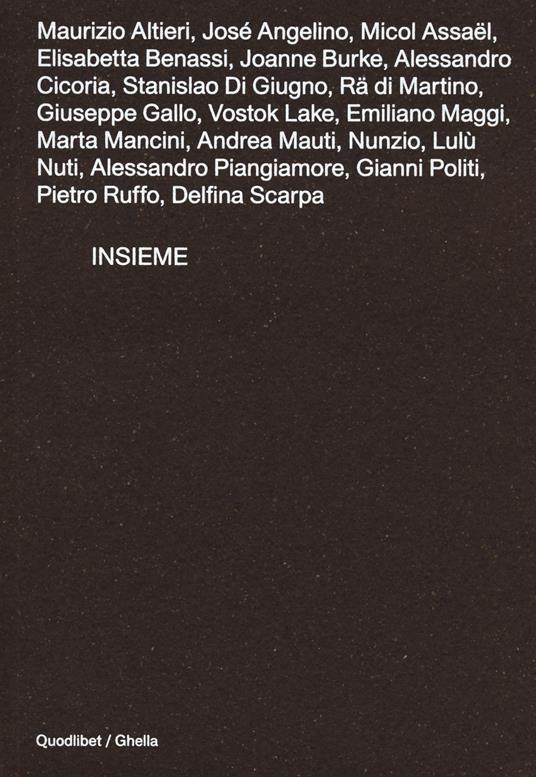 Insieme. Catalogo della mostra (Roma, 22 ottobre-30 novembre 2020). Ediz. a colori - copertina