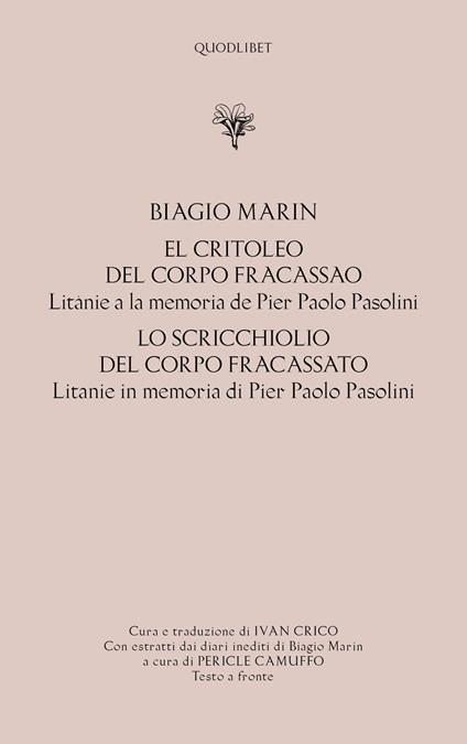 El critoleo del corpo fracassao. Litanie a la memoria de Pier Paolo Pasolini-Lo scricchiolio del corpo fracassato. Litanie in memoria di Pier Paolo Pasolini - Biagio Marin - copertina