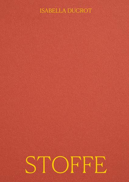 Isabella Ducrot. Stoffe. Ediz. italiana e inglese - copertina