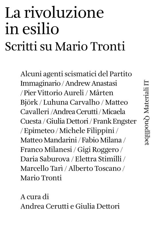 La rivoluzione in esilio. Scritti su Mario Tronti - copertina