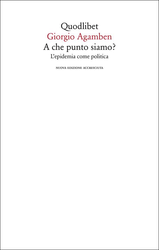 A che punto siamo? L'epidemia come politica. Nuova ediz. - Giorgio Agamben - copertina