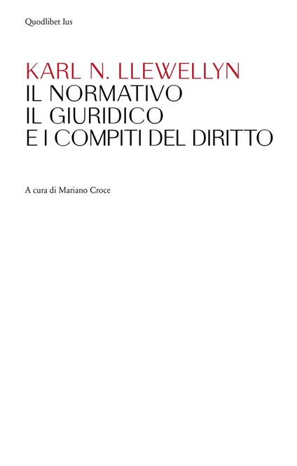 Il normativo, il giuridico e i compiti del diritto - Karl N. Llewellyn - copertina