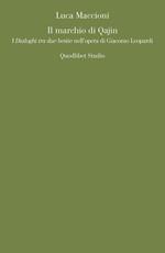 Il marchio di Qajin. I «Dialoghi tra due bestie» nell'opera di Giacomo Leopardi