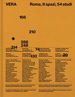 Vera. Roma, 8 spazi, 54 studi-Rome, 8 spaces, 54 studios. Ediz. a colori