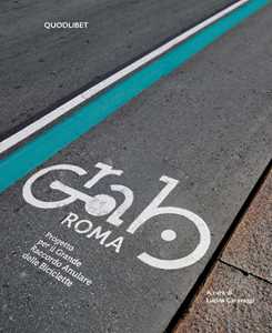 Libro GRAB Roma. Progetto per il Grande raccordo anulare delle biciclette 