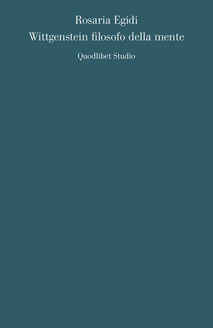 Wittgenstein filosofo della mente - Rosaria Egidi - copertina