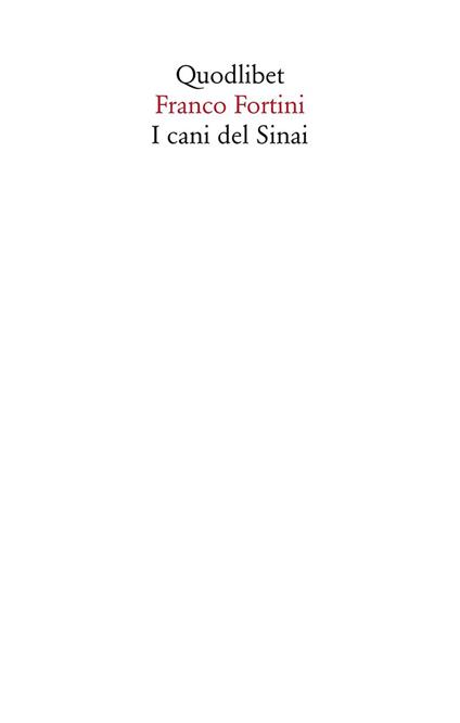 I cani del Sinai - Franco Fortini,Centro studi Franco Fortini - ebook