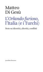 L' «Orlando furioso», l'Italia (e i turchi). Note su identità, alterità, conflitti