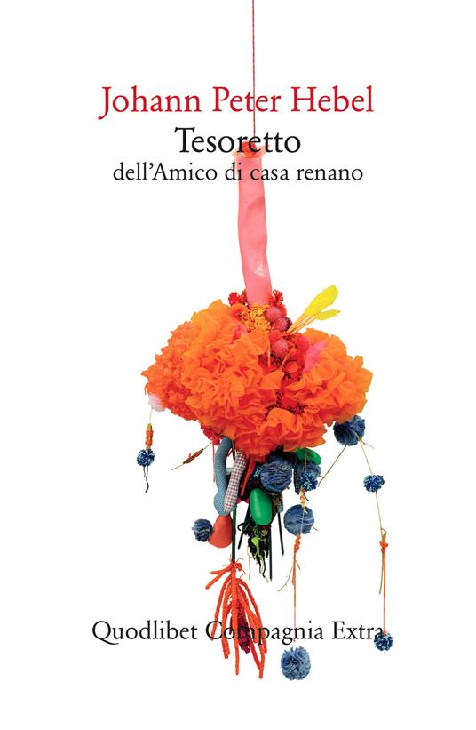 Tesoretto dell'amico di casa renano - Johann Peter Hebel,Alberto Guareschi - ebook