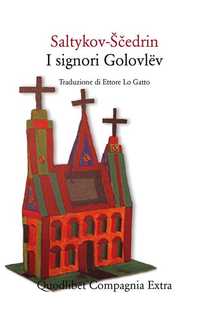 I signori Golovlëv - Michail Saltykov Scedrin,Ettore Lo Gatto - ebook