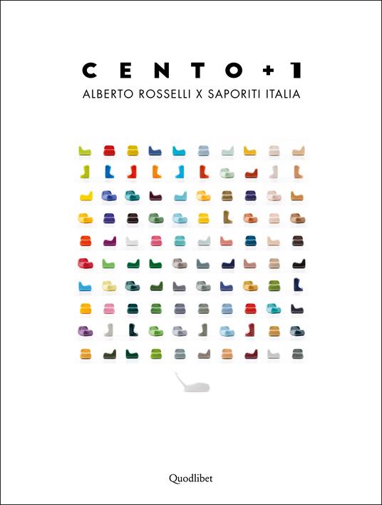 Cento+1. Alberto Rosselli x Saporiti Italia. Ediz. italiana e inglese - copertina