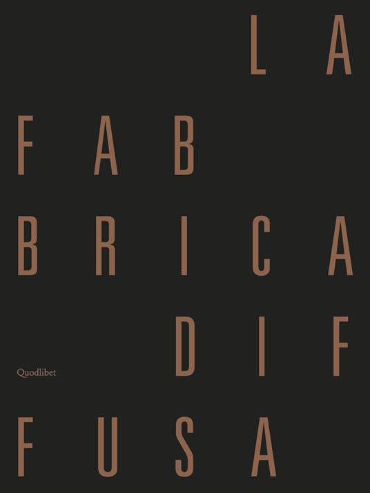 La fabbrica diffusa. Produzione e architettura a Cesena. Ediz. a colori. Con 5 fascicoli raccolti in una cartellina. Con mappa - copertina