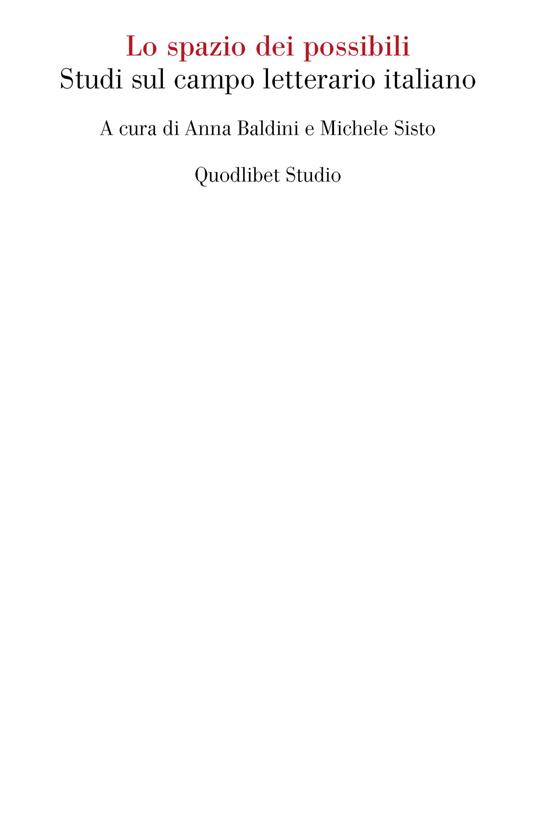 Lo spazio dei possibili. Studi sul campo letterario italiano - copertina