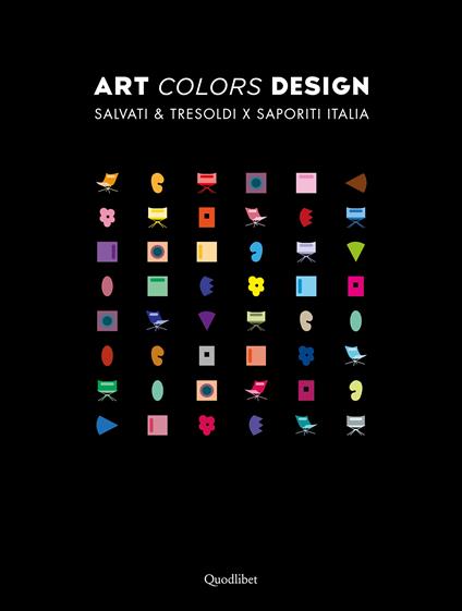 Art colors design. Salvati e Tresoldi x Saporiti Italia. Ediz. italiana e inglese - copertina