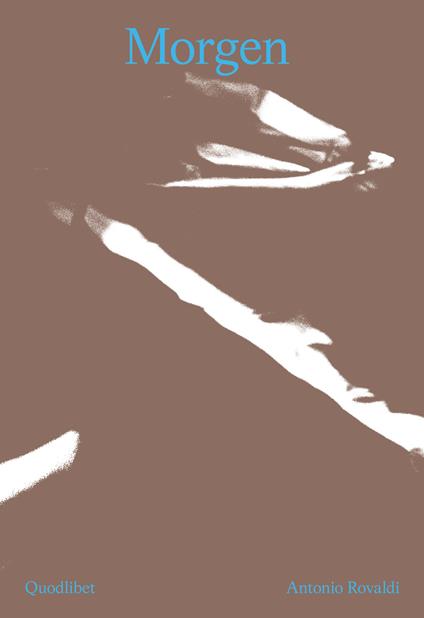 Morgen. Torno indietro un attimo. Ediz. italiana e inglese - Antonio Rovaldi - copertina