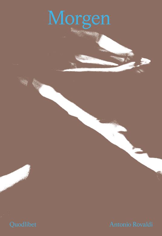 Morgen. Torno indietro un attimo. Ediz. italiana e inglese - Antonio Rovaldi - copertina