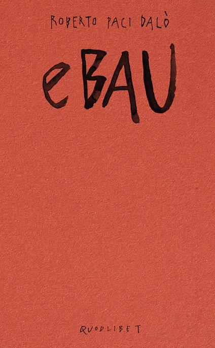 eBAU. Art Dreams for the New European Bauhaus. Ediz. a colori - Roberto Paci Dalò - copertina