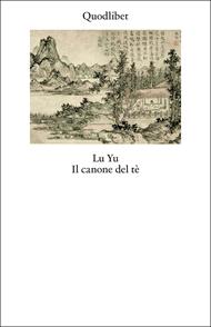 Il canone del tè. Ediz. bilingue