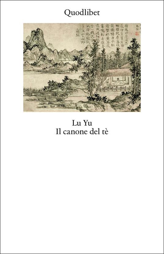 Il canone del tè. Testo cinese a fronte - Yu Lu - copertina