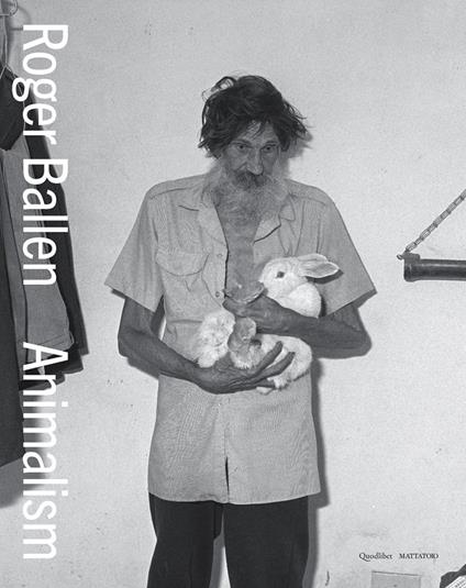 Ballen Roger. Animalism. Ediz. italiana e inglese - copertina