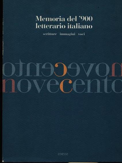 Memoria del '900 letterario italiano. Scritture, immagini, voci - copertina
