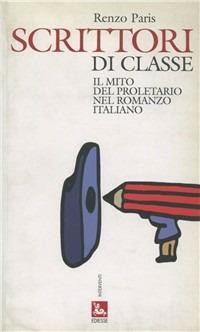 Scrittori di classe - Renzo Paris - copertina