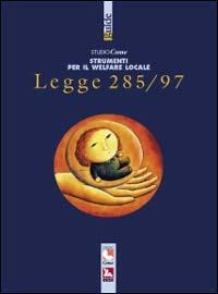 Legge 285/97. Politiche per l'infanzia e l'adolescenza - Patrizia Di Santo - copertina