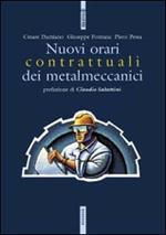 I nuovi orari contrattuali dei metalmeccanici