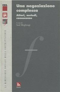 Una negoziazione complessa
