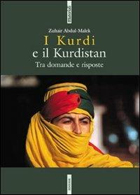 I kurdi e il Kurdistan. Tra domande e risposte - Zuhair Abdul-Malek - copertina